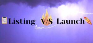 Read more about the article Listing vs launch a subtle difference