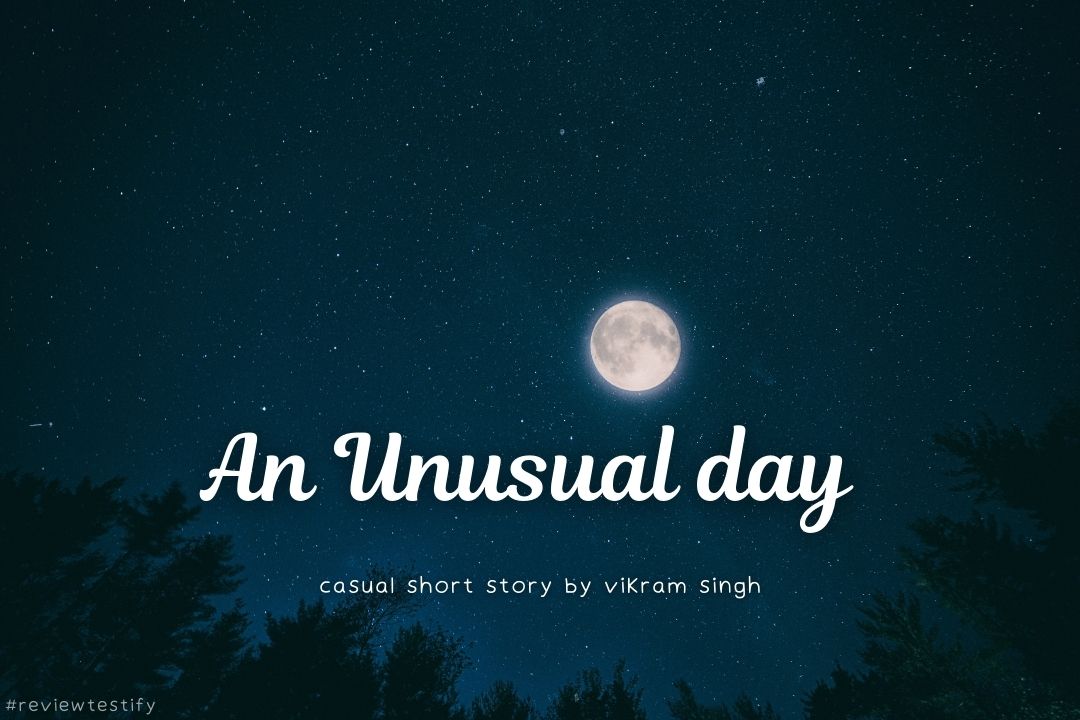 You are currently viewing An unusual day – Casual short story