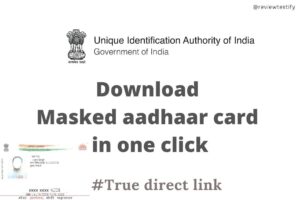 Read more about the article How to download Masked aadhaar card easily