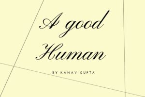 Read more about the article A Good Human