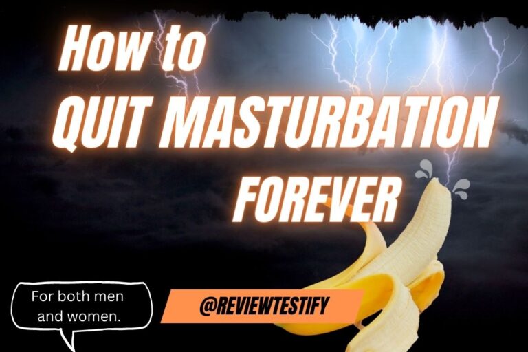 how to quit masturbation forever