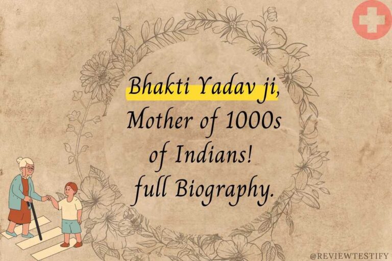 Bhakti Yadav ji, Mother of 1000s of Indians! full Biography review testify